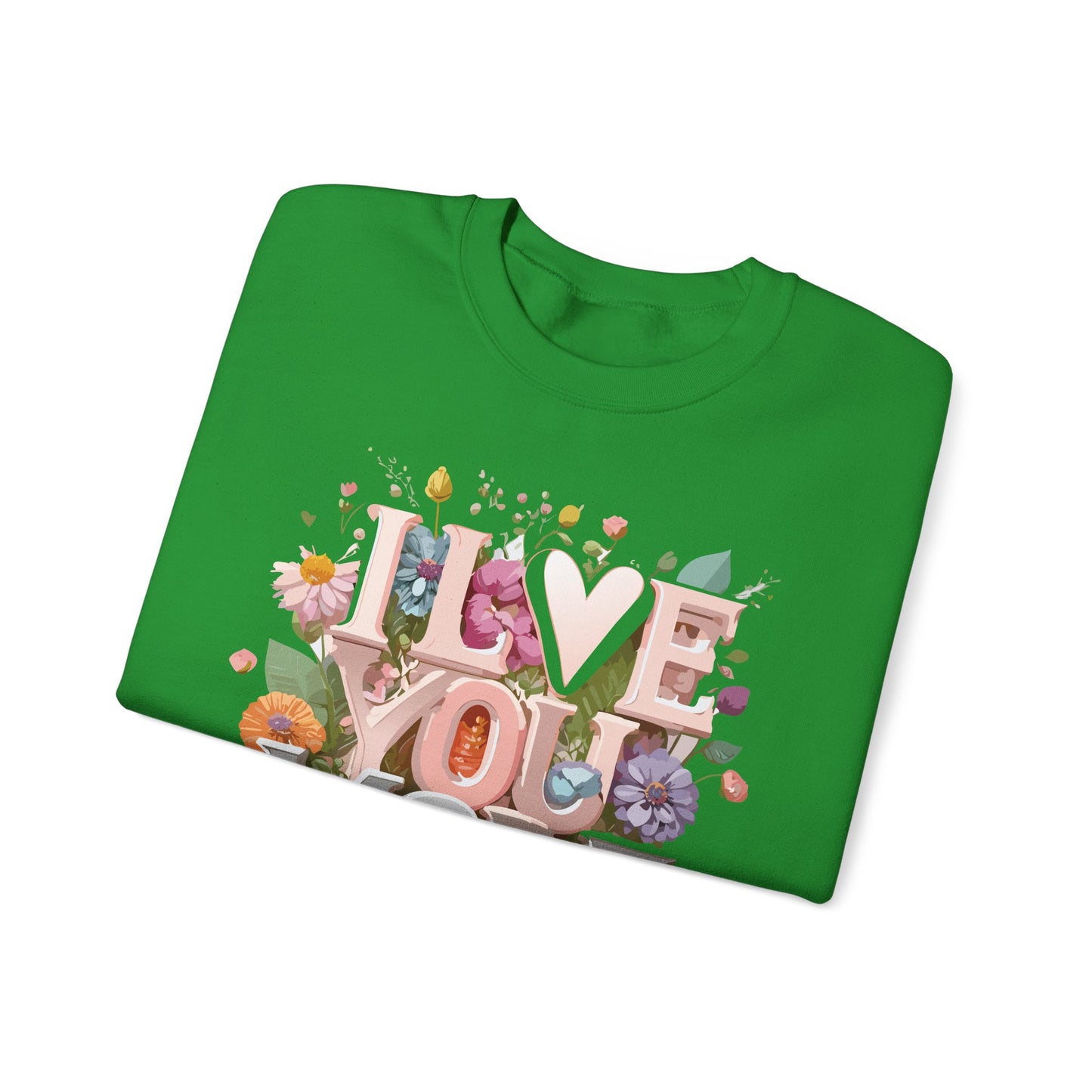 Floral Love Sweatshirt, Valentine's Day Sweatshirt, Love Flower Sweatshirt