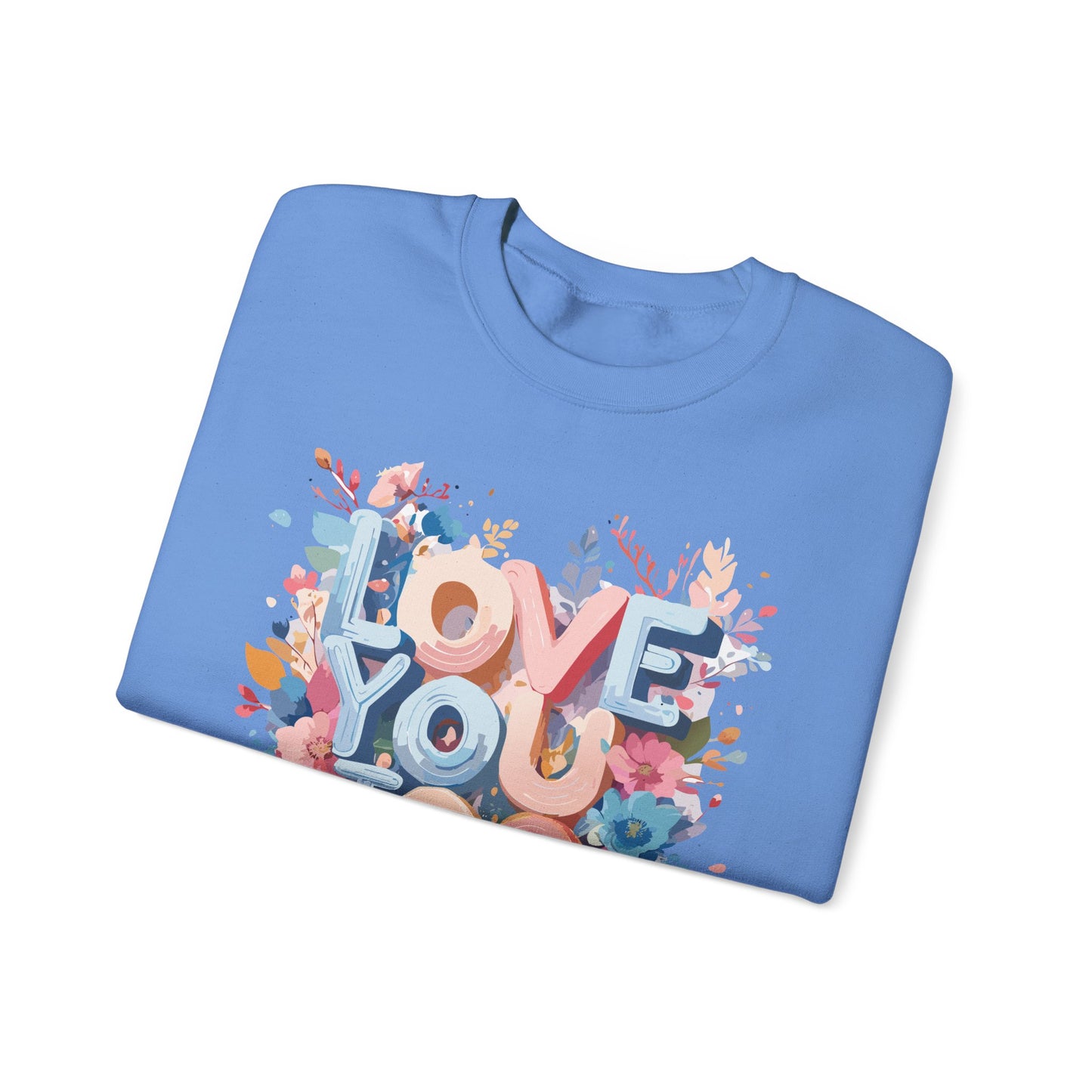 Floral Love Sweatshirt, Valentine's Day Sweatshirt, Love Flower Sweatshirt