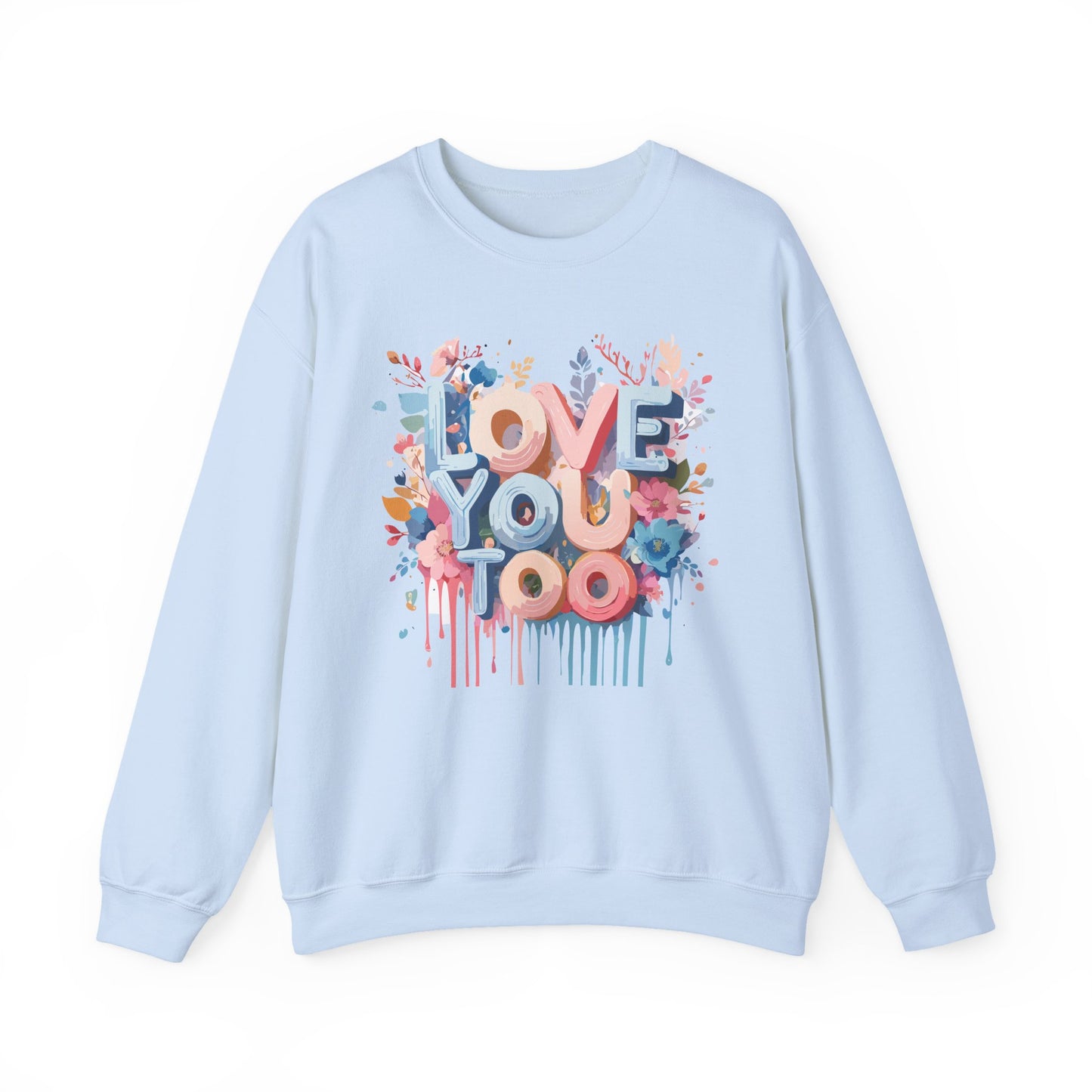 Floral Love Sweatshirt, Valentine's Day Sweatshirt, Love Flower Sweatshirt