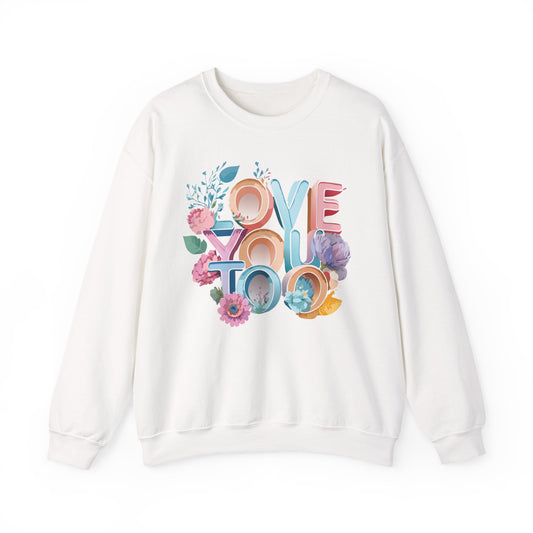 Floral Love Sweatshirt, Valentine's Day Sweatshirt, Love Flower Sweatshirt