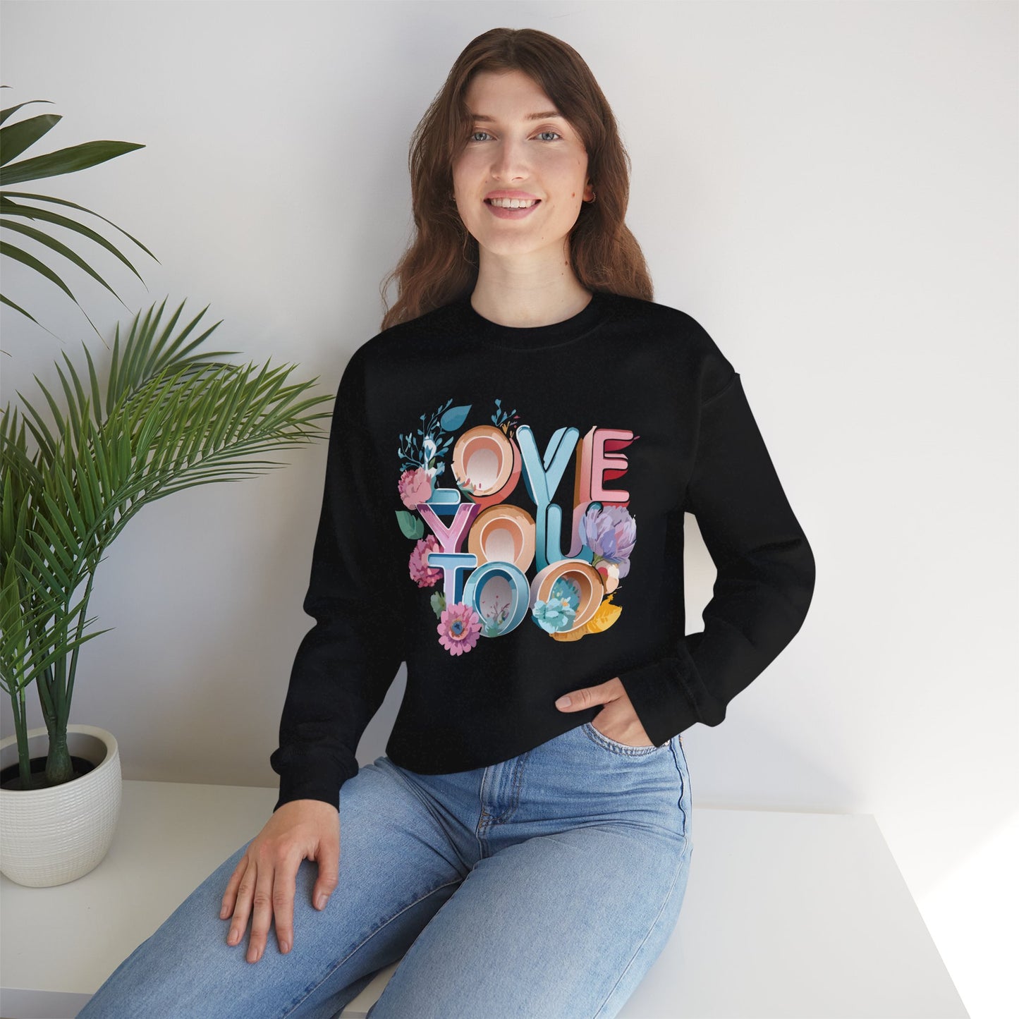 Floral Love Sweatshirt, Valentine's Day Sweatshirt, Love Flower Sweatshirt