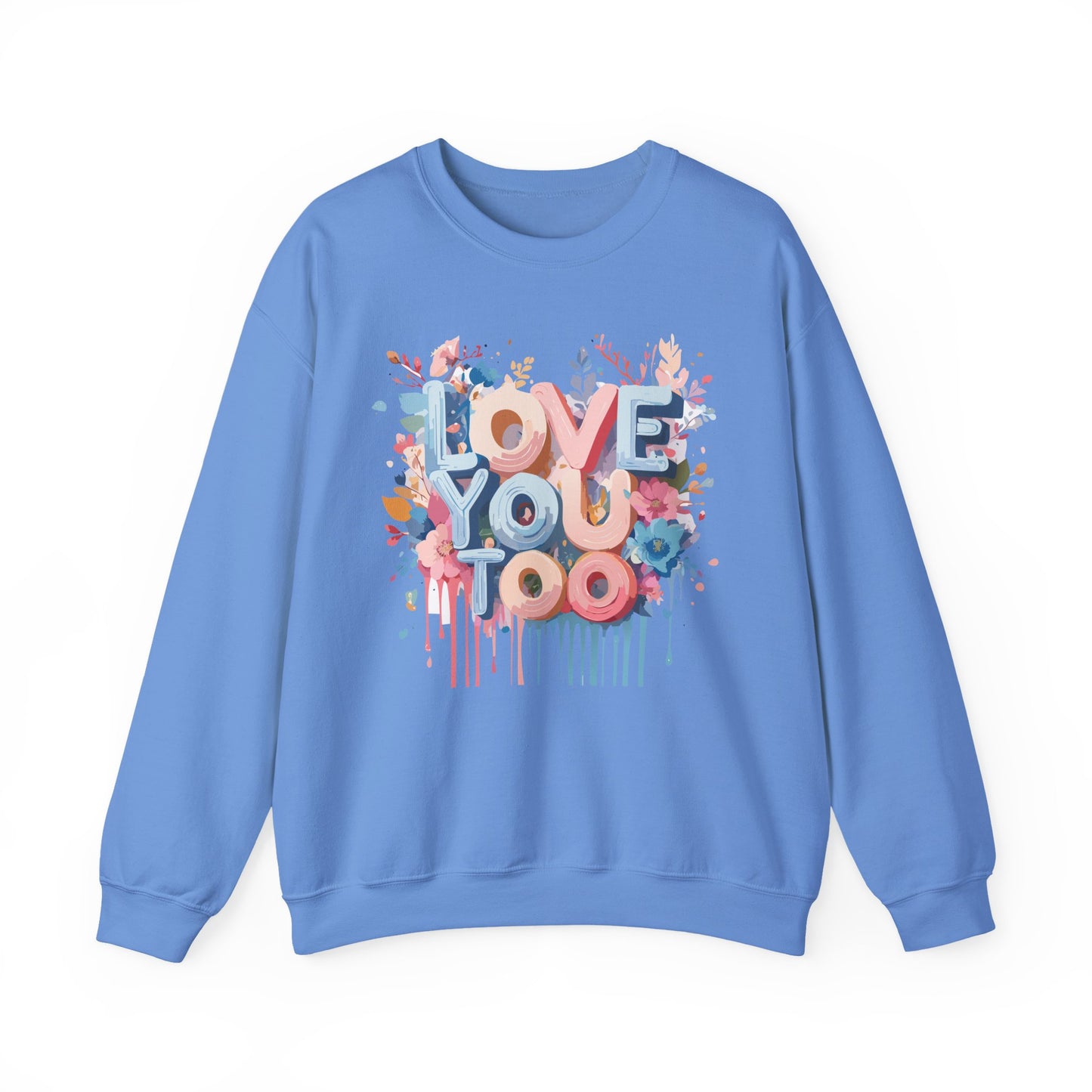 Floral Love Sweatshirt, Valentine's Day Sweatshirt, Love Flower Sweatshirt