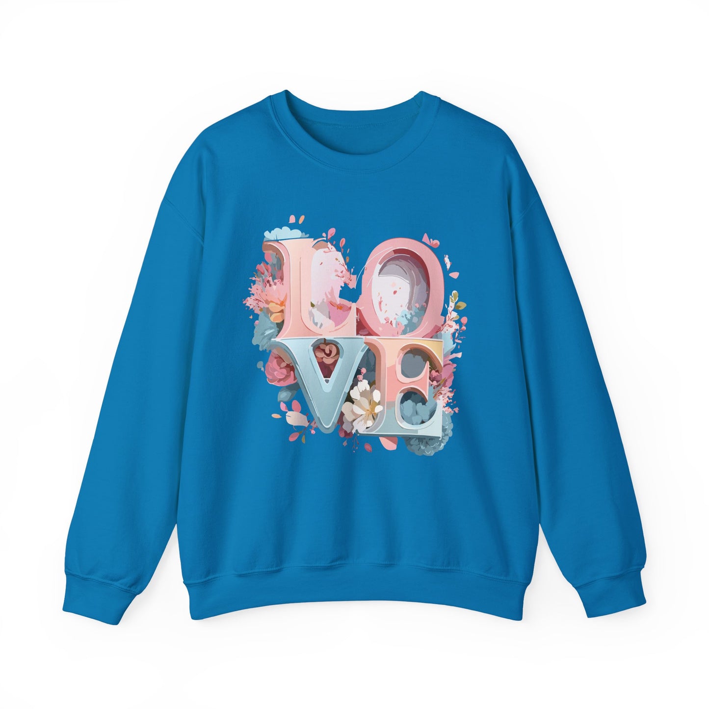 Floral Love Sweatshirt, Valentine's Day Sweatshirt, Love Flower Sweatshirt