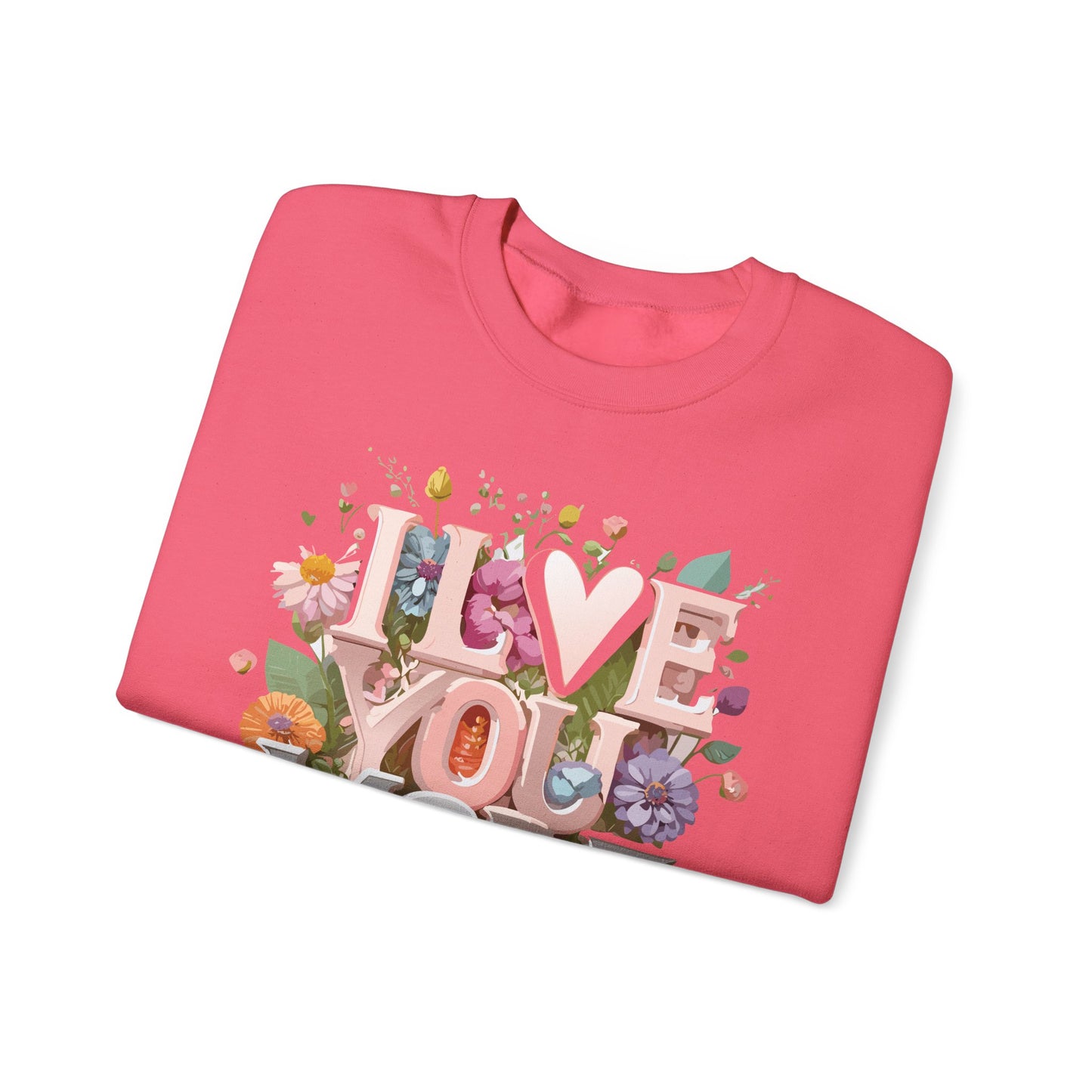 Floral Love Sweatshirt, Valentine's Day Sweatshirt, Love Flower Sweatshirt