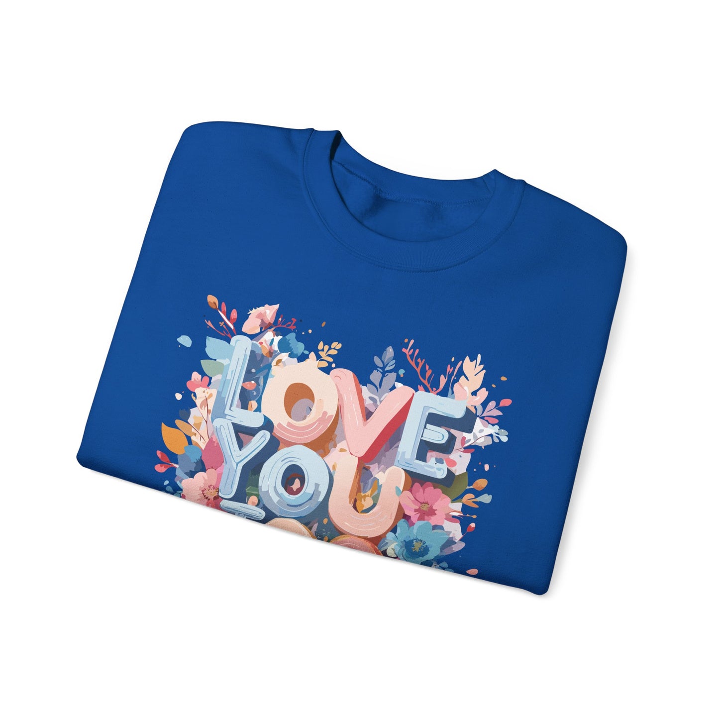 Floral Love Sweatshirt, Valentine's Day Sweatshirt, Love Flower Sweatshirt