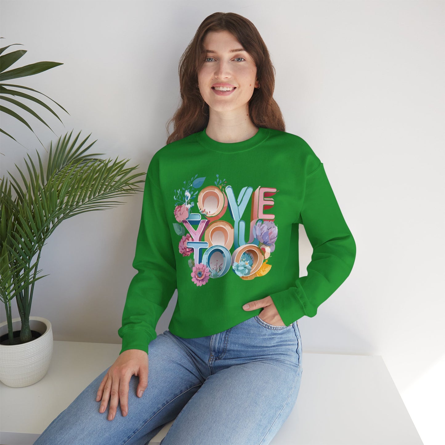 Floral Love Sweatshirt, Valentine's Day Sweatshirt, Love Flower Sweatshirt