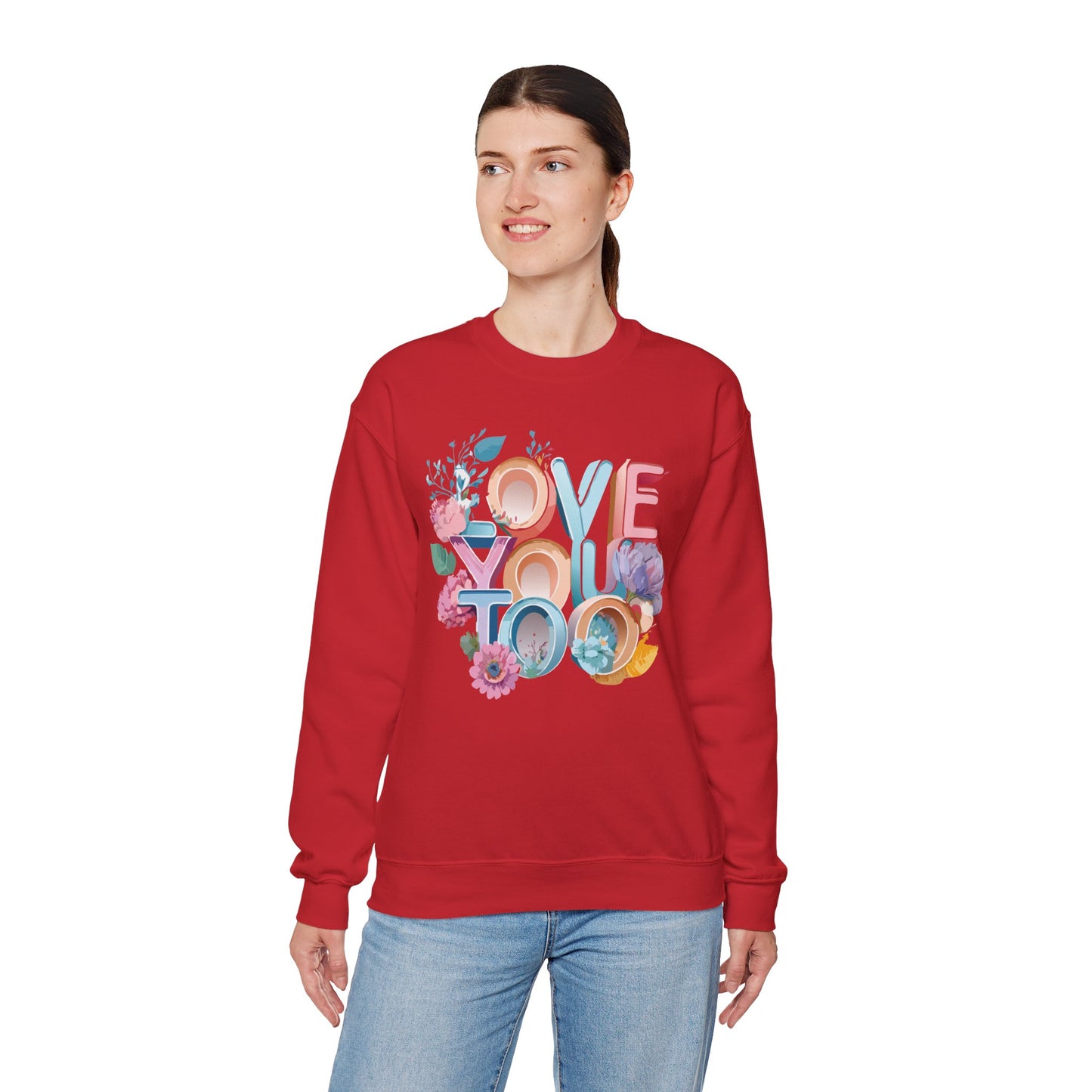 Floral Love Sweatshirt, Valentine's Day Sweatshirt, Love Flower Sweatshirt