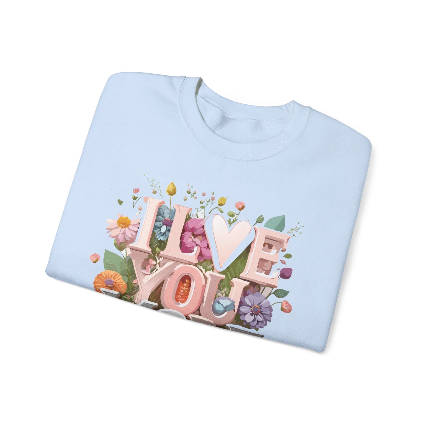 Floral Love Sweatshirt, Valentine's Day Sweatshirt, Love Flower Sweatshirt