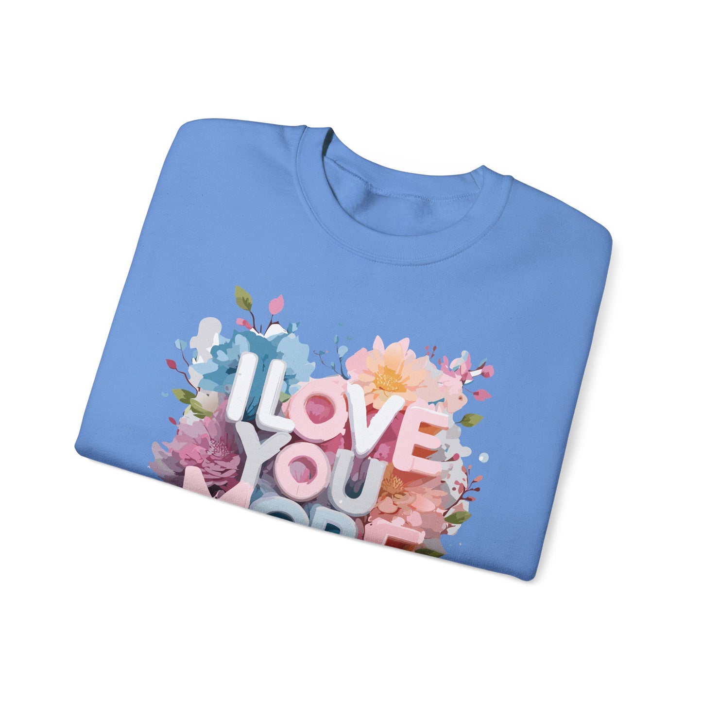 Floral Love Sweatshirt, Valentine's Day Sweatshirt, Love Flower Sweatshirt