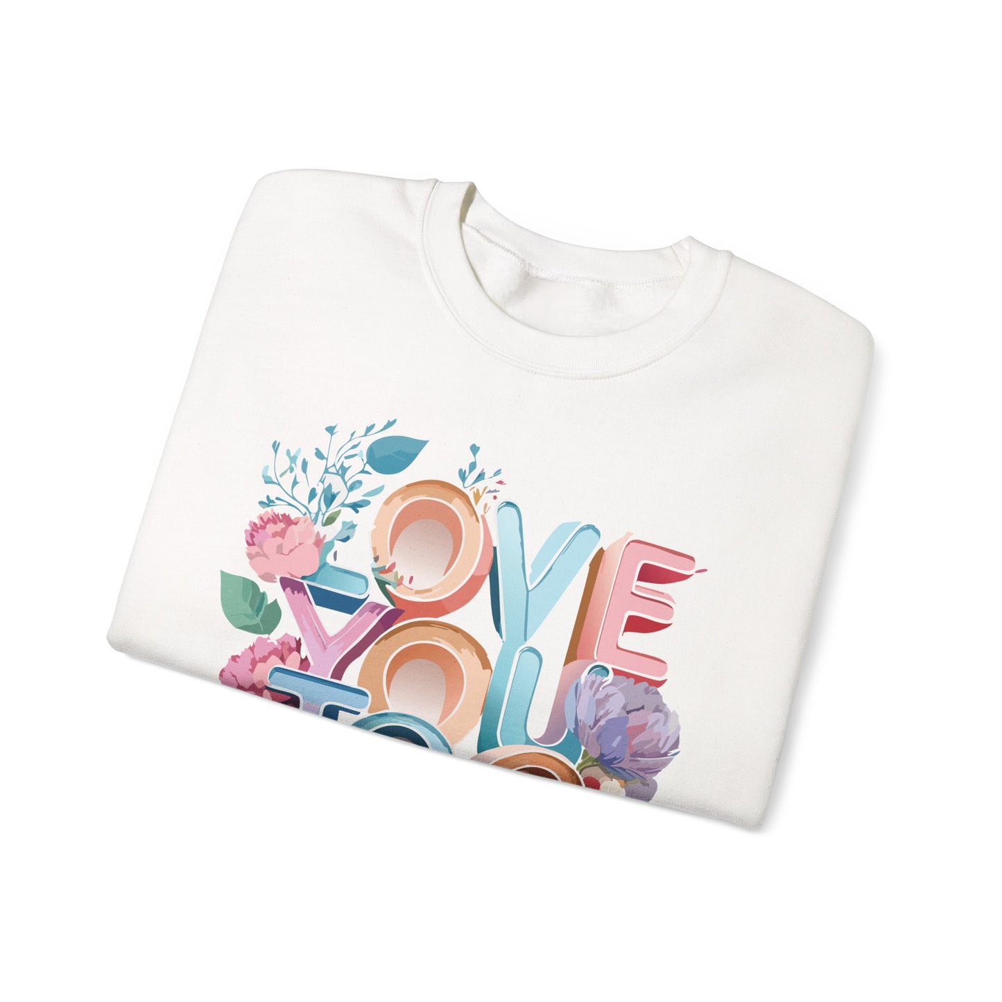 Floral Love Sweatshirt, Valentine's Day Sweatshirt, Love Flower Sweatshirt