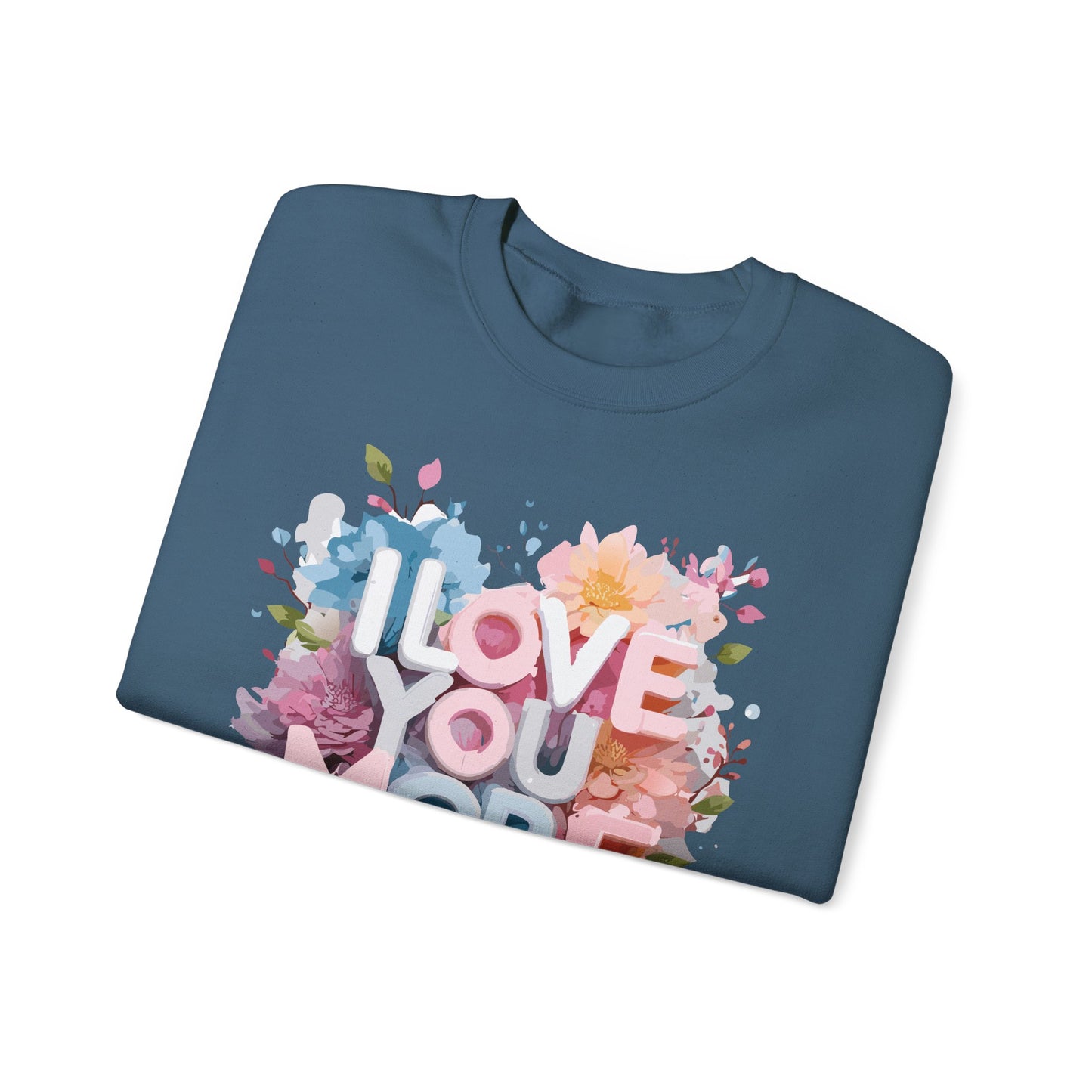 Floral Love Sweatshirt, Valentine's Day Sweatshirt, Love Flower Sweatshirt