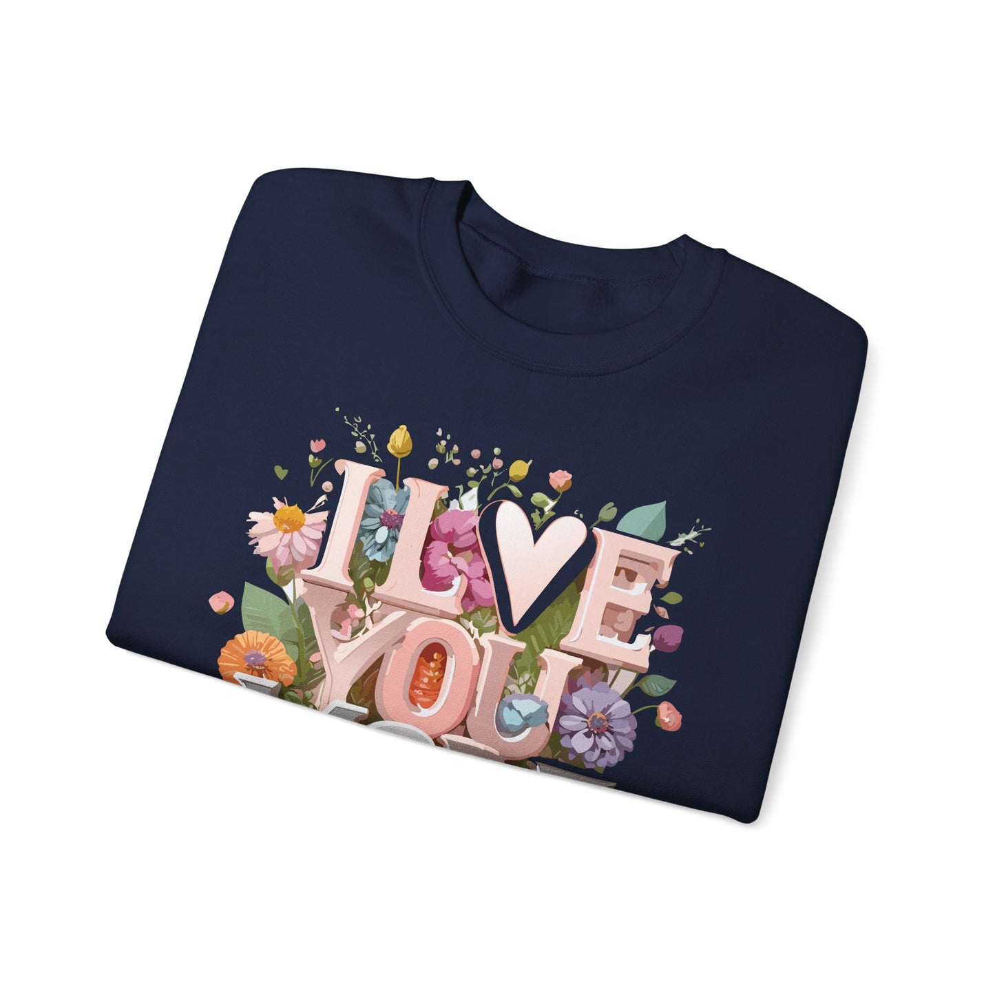 Floral Love Sweatshirt, Valentine's Day Sweatshirt, Love Flower Sweatshirt