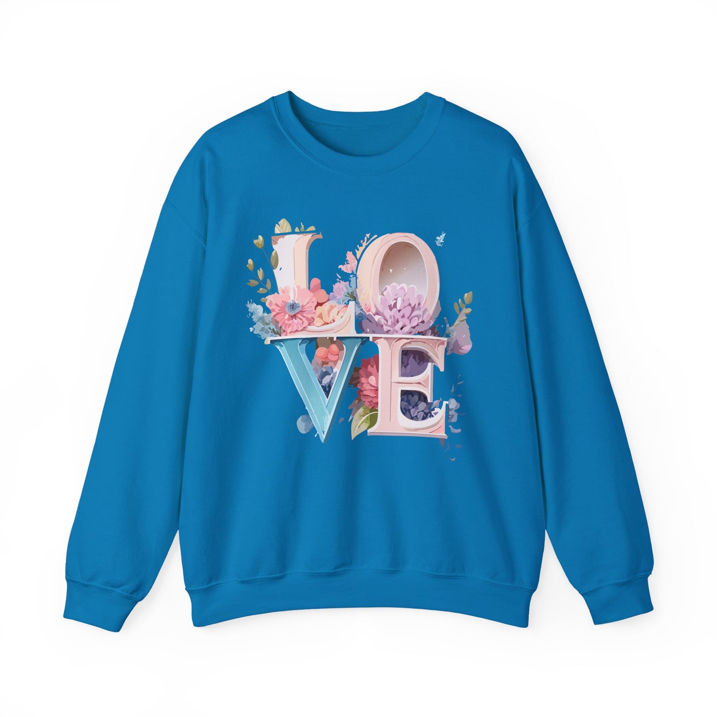Floral Love Sweatshirt, Valentine's Day Sweatshirt, Love Flower Sweatshirt
