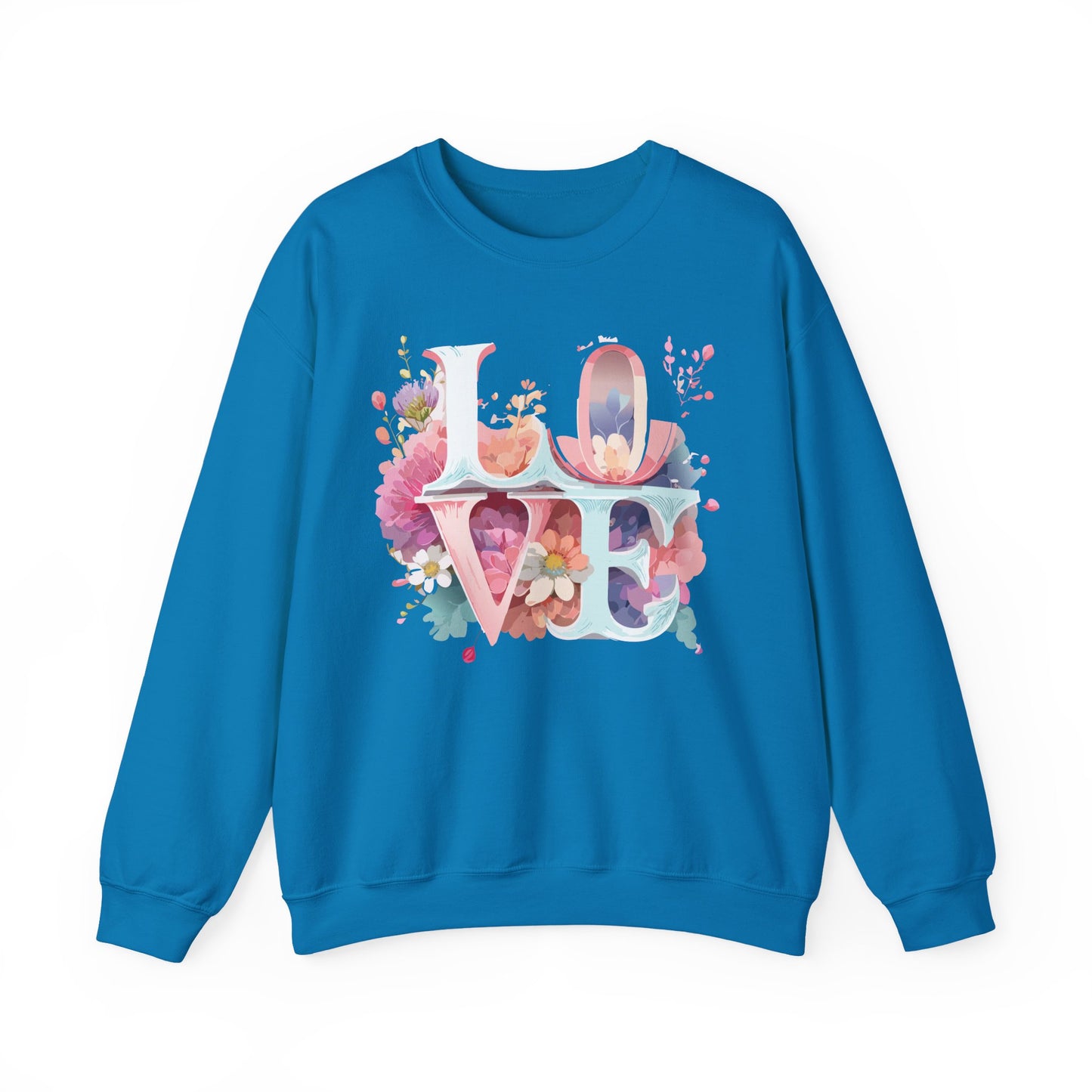 Floral Love Sweatshirt, Valentine's Day Sweatshirt, Love Flower Sweatshirt