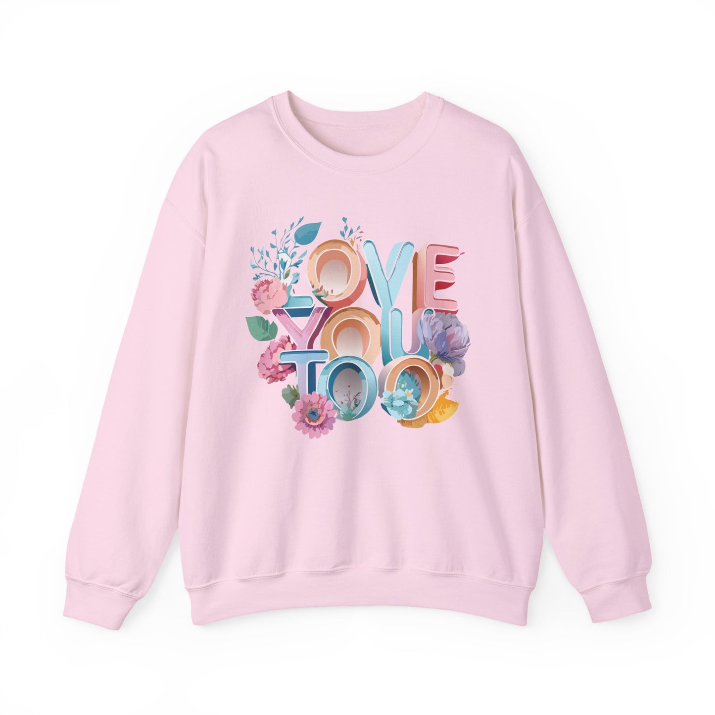 Floral Love Sweatshirt, Valentine's Day Sweatshirt, Love Flower Sweatshirt