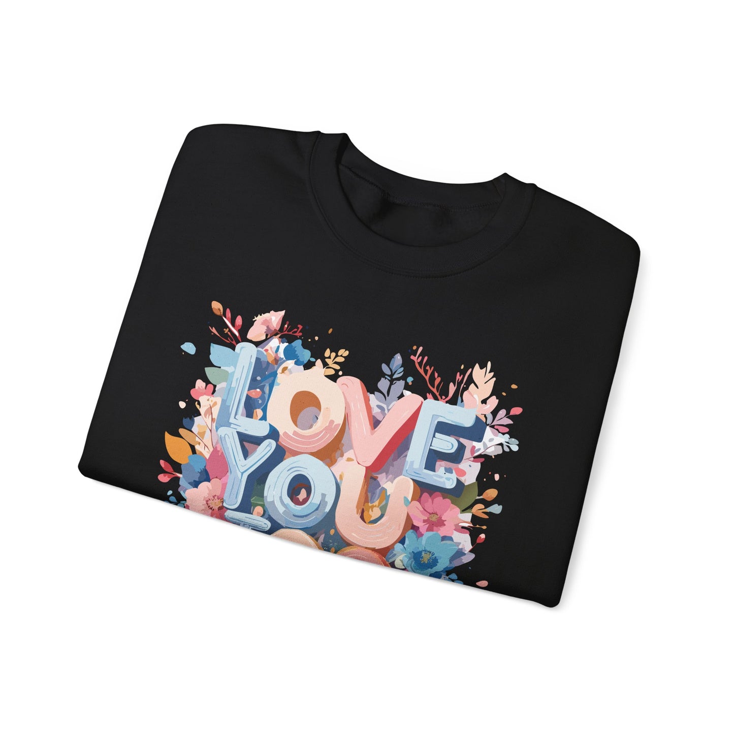 Floral Love Sweatshirt, Valentine's Day Sweatshirt, Love Flower Sweatshirt