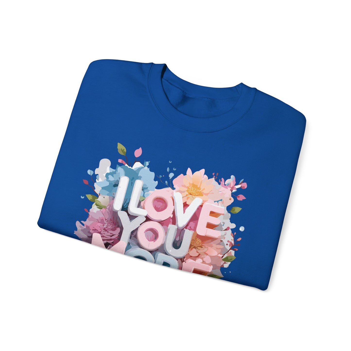 Floral Love Sweatshirt, Valentine's Day Sweatshirt, Love Flower Sweatshirt