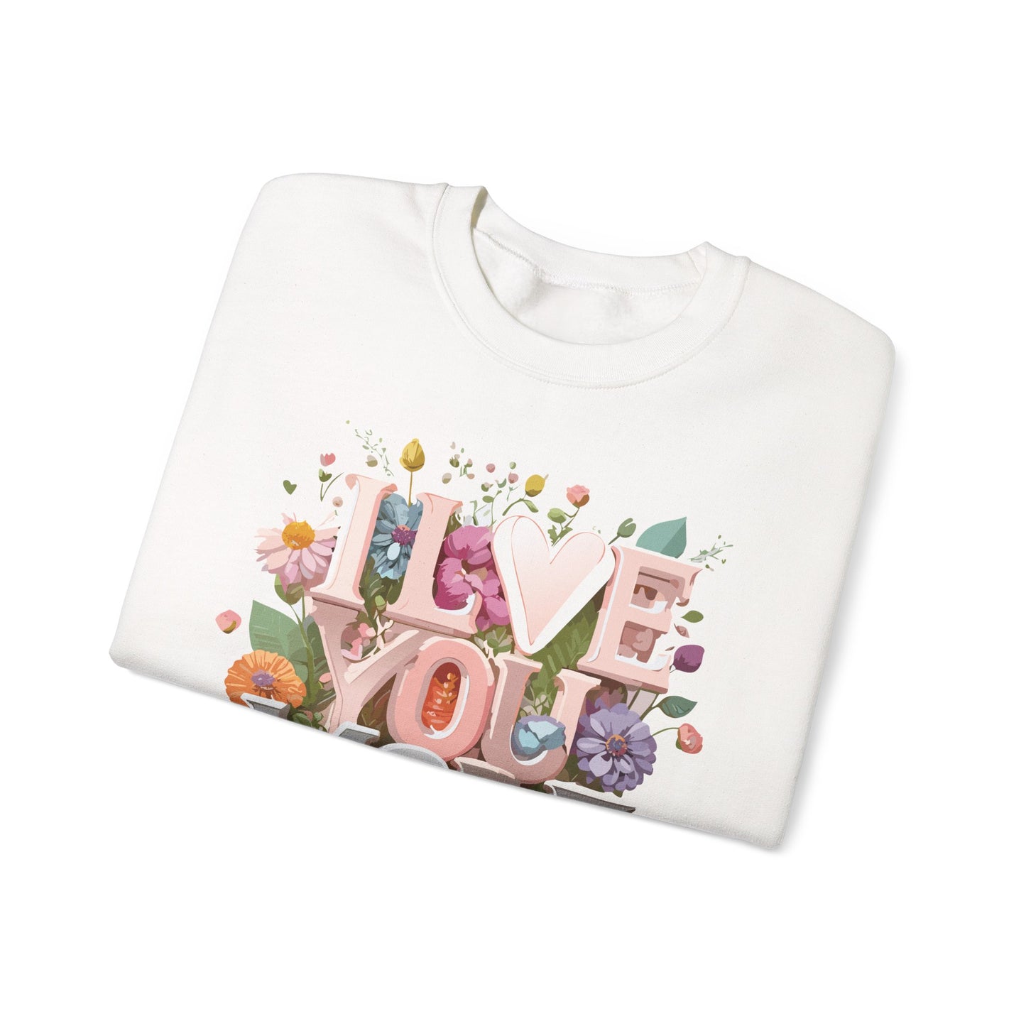 Floral Love Sweatshirt, Valentine's Day Sweatshirt, Love Flower Sweatshirt