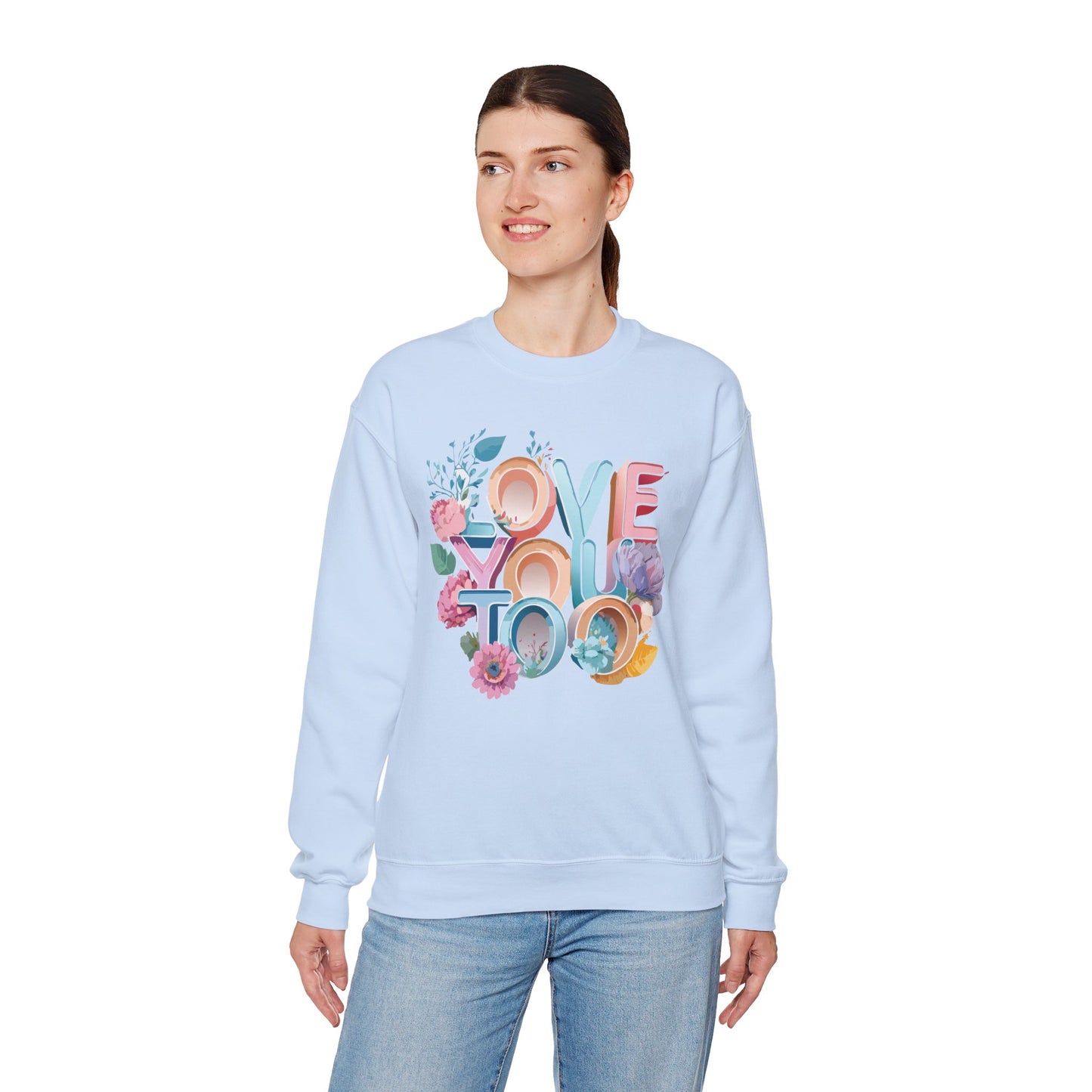 Floral Love Sweatshirt, Valentine's Day Sweatshirt, Love Flower Sweatshirt