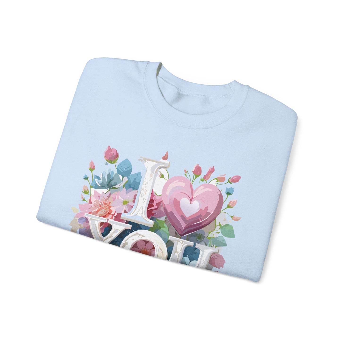 Floral Love Sweatshirt, Valentine's Day Sweatshirt, Love Flower Sweatshirt
